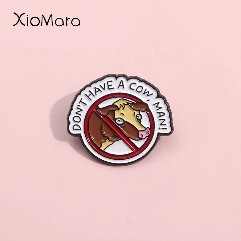 Prohibition Warning Signs Enamel Pins Don'T Have A Cow Man Brooches Lapel Badges Cartoon Animals Jewelry Gift For Kids Friend