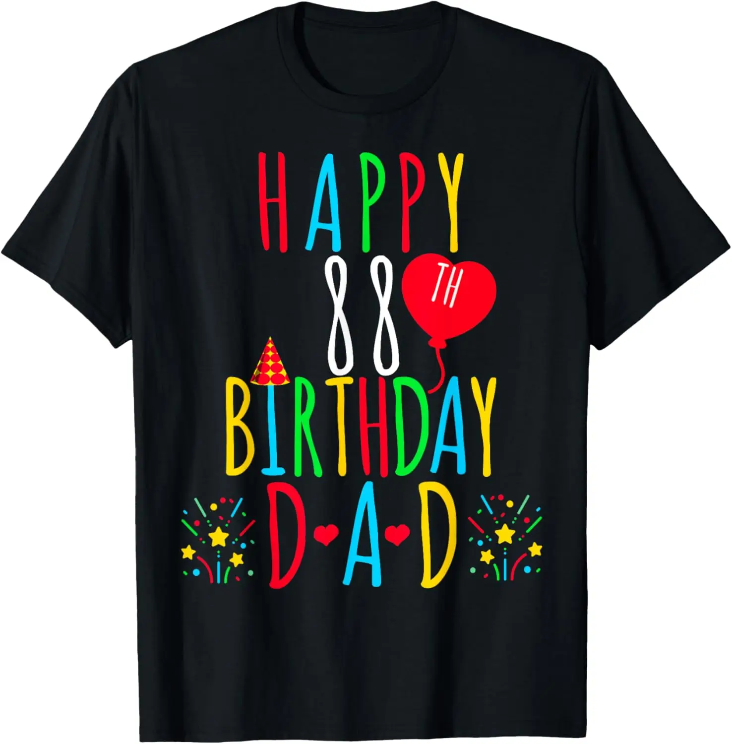 

Happy 88th Birthday Dad Birthday 88 Years Old Dad T-Shirt
