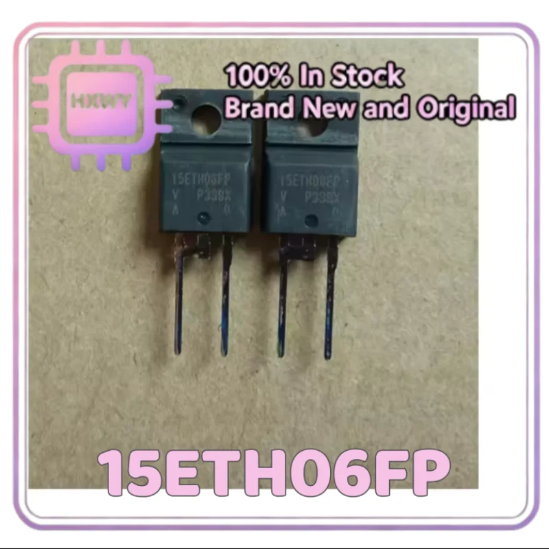 (10/50 pieces) 15ETH06FP 15ETH06 TO-220F Fast Recovery Diode Dedicated Tube for Induction Cooker Inverters