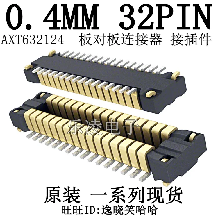 0.4MM 32PIN   AXT632124 32P 0.4mm      10PCS