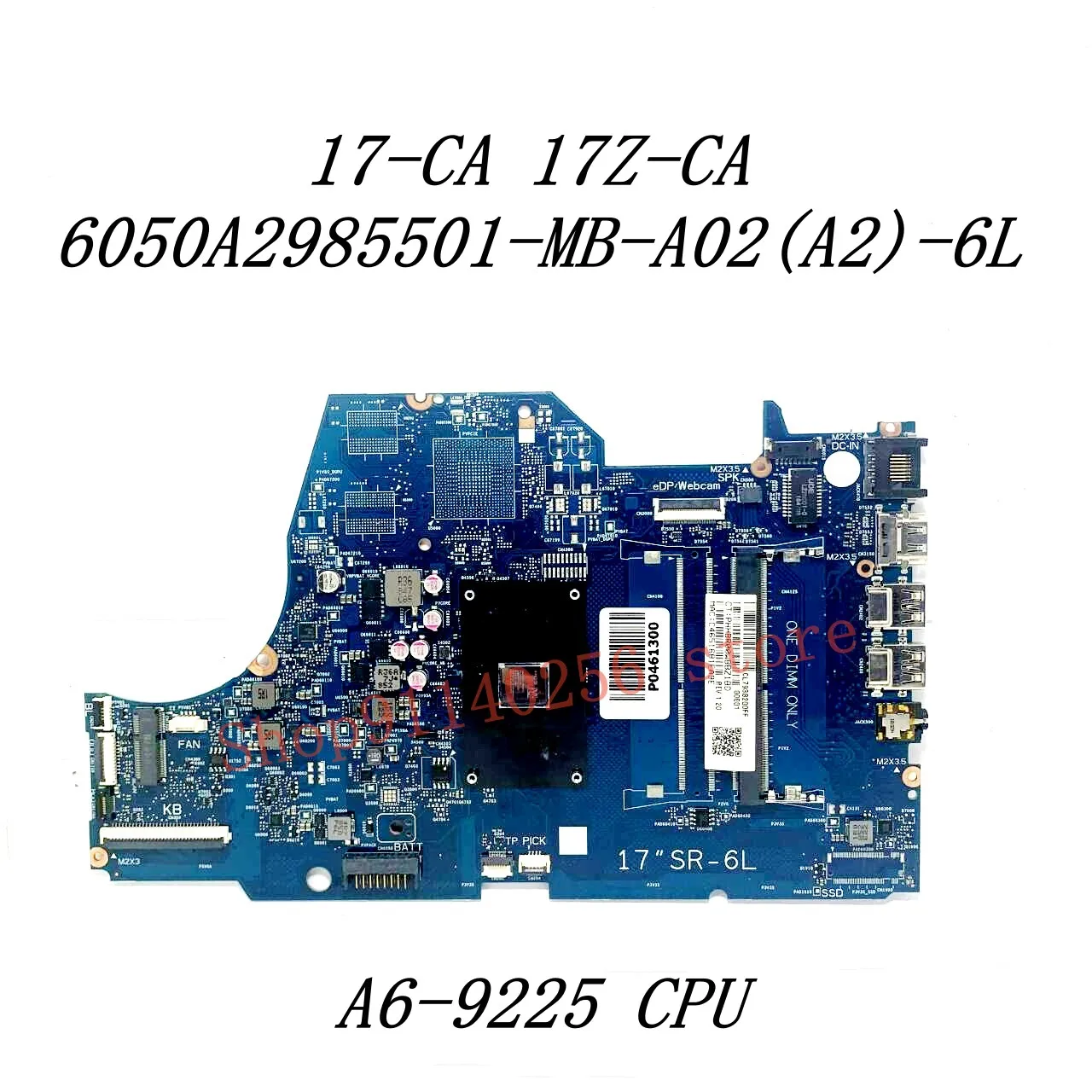 Placa base L63555-601 para ordenador portátil HP 17-CA, L63555-001, 6050A2985501-MB-A02(A2)-6L con A4-9125 / A6-9225 CPU 100% probado