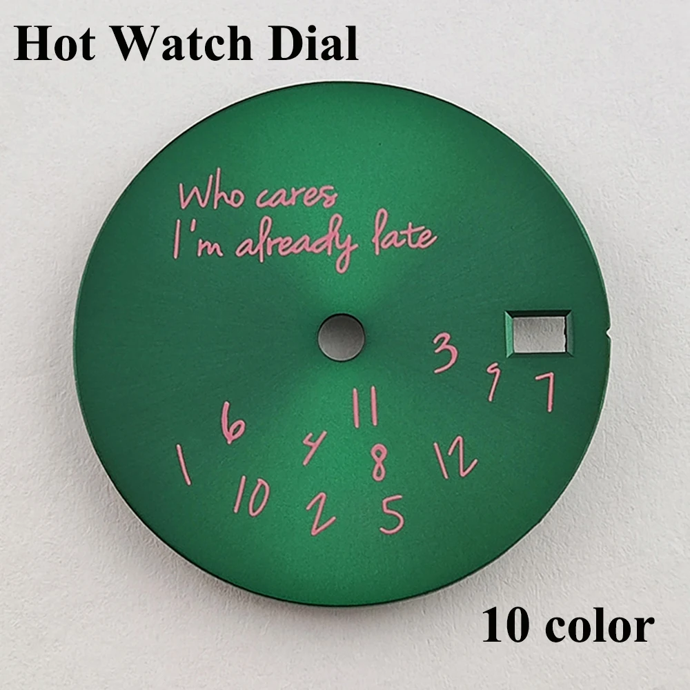 Watch Dial 28.5mm Who cares im already late Dial nh35 Sterile Dial Watch Parts No Logo Watch Face Fit NH35/NH36 Movement