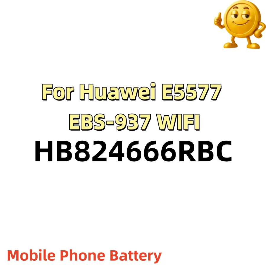 HB824666RBC Original Replacement Phone Battery For Huawei E5577 EBS-937 WIFI Router Li-ion Battery Capacity 3000mAh