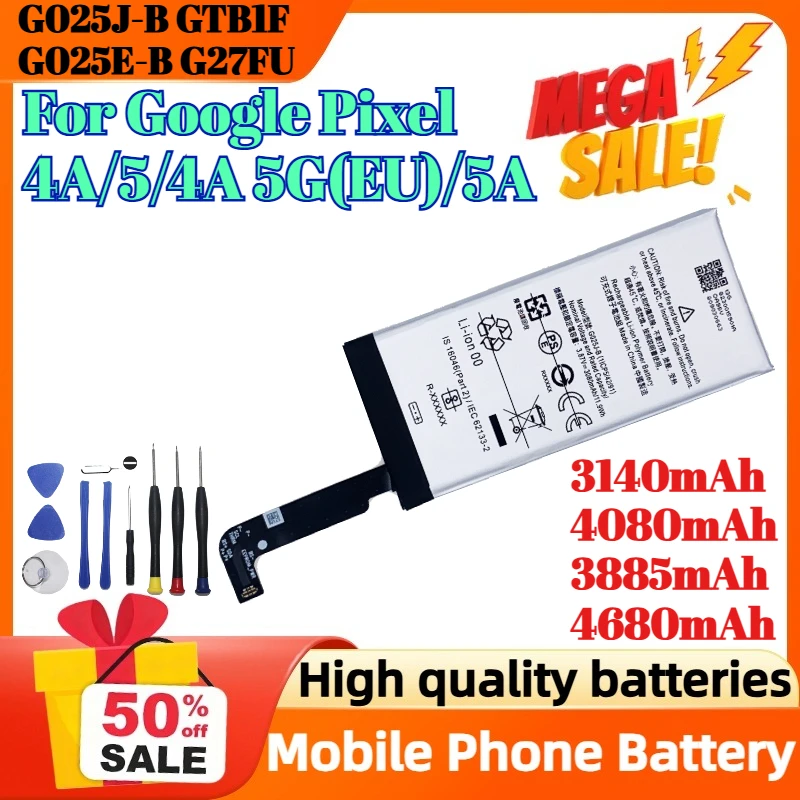 

G025J-B GTB1F G025E-B G27FU 3140mAh 4080mAh 3885mAh 4680mAh for Google Pixel 4A/5/4A 5G(EU)/5A Mobile Phone Battery +Tools