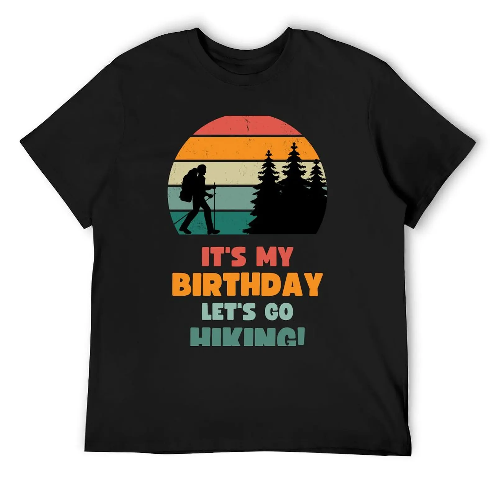 IT'S MY BIRTHDAY LET'S GO HIKING! FOR HIKERS T-Shirt boys animal print vintage men clothings