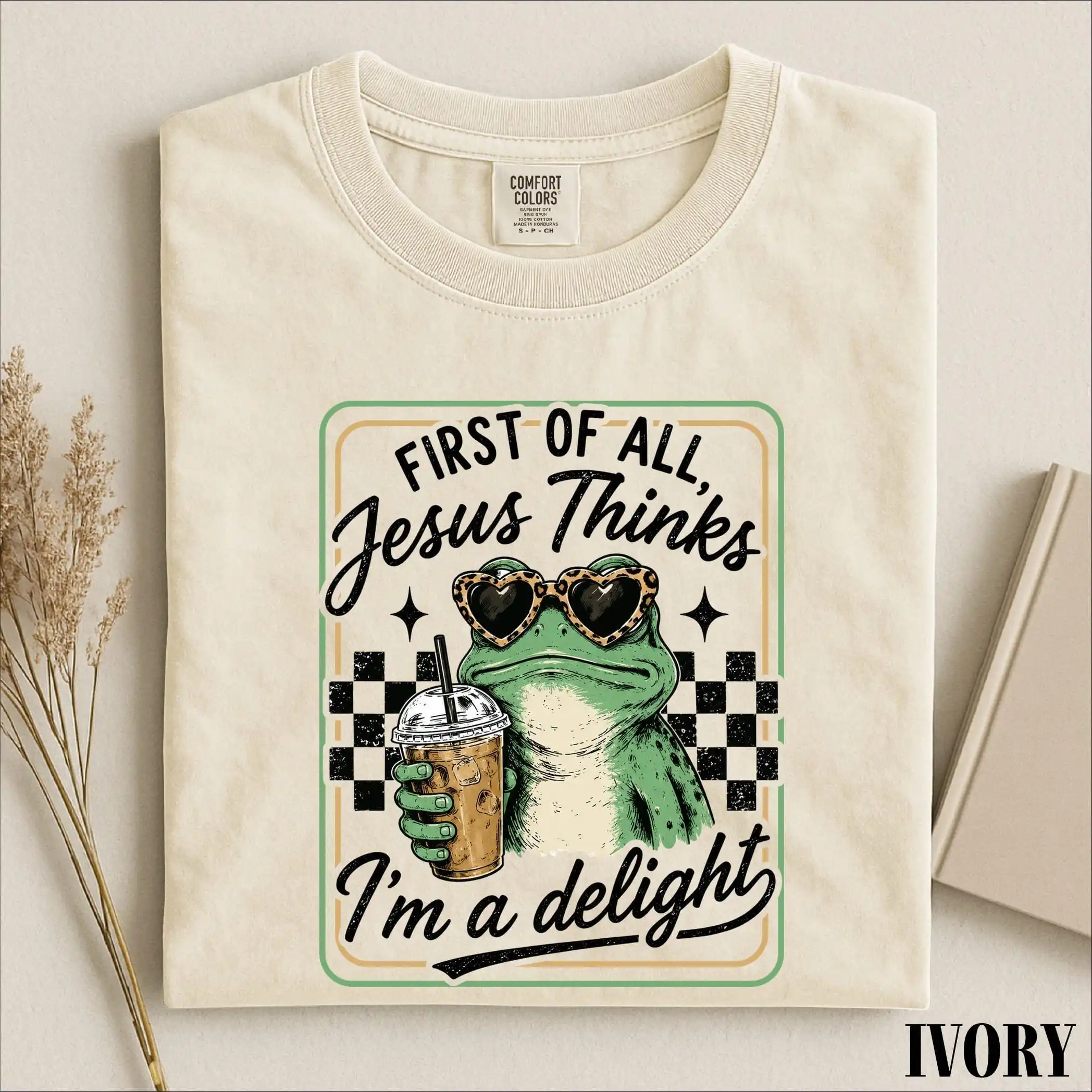 First of All Jesus Thinks I’m A Delight Shirt, Funny Christian Frog Graphic Tee, Faith Comfort T-Shirt Gift for Women