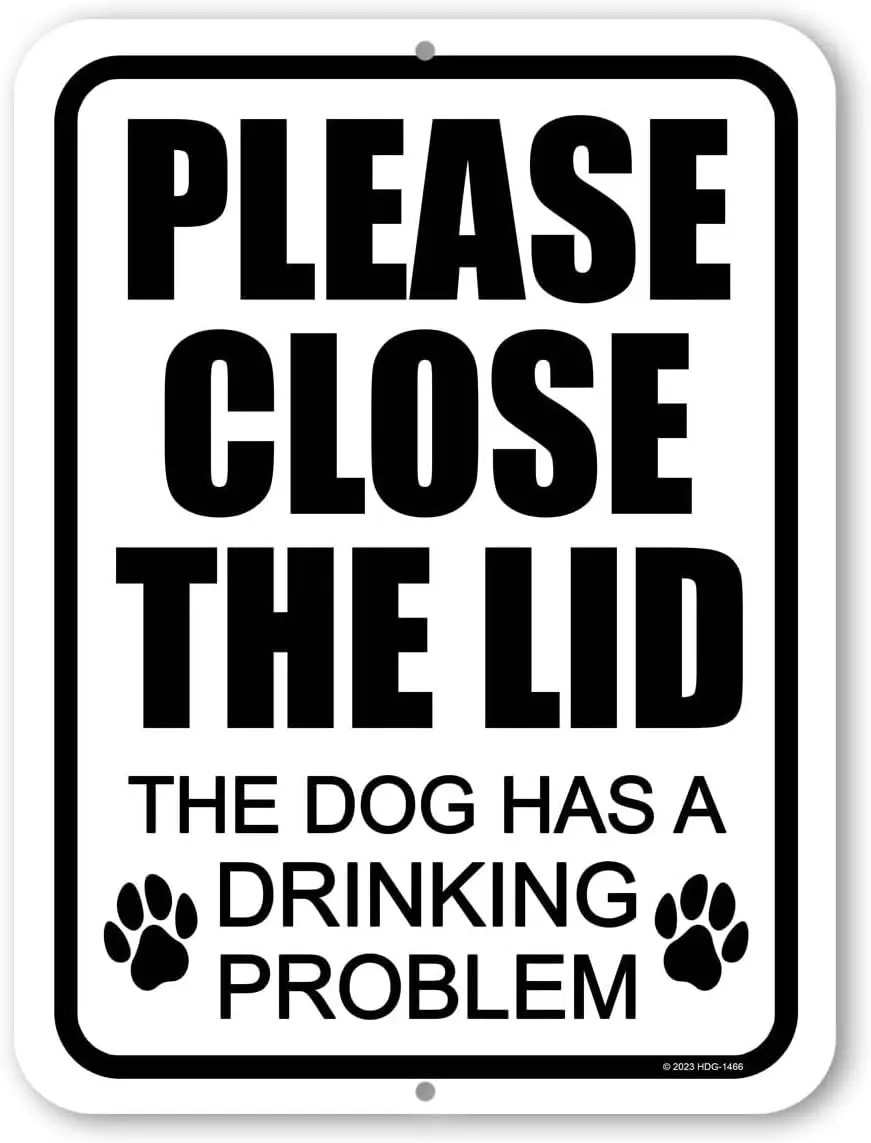 Honey Dew Gifts, Please Close the Lid the Dog Has a Drinking Problem, 9 inch by 12 inch, Tin Sign,  Bathroom Décor, Restroom Déc