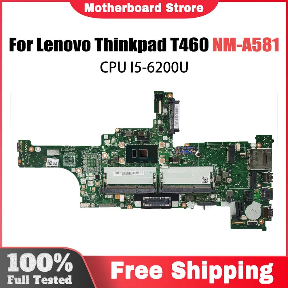 NM-A581 Mainboard For LENOVO Thinkpad T460 Laptop Motherboard With i5-6200U CPU 01AW320 01AW336 01AW344 Full Tested