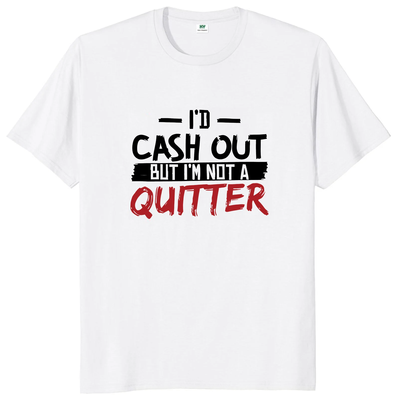 Im Not A Quitter T Shirt Funny Game Gambling Lovers Geek Gift Tee Tops 100% Cotton Soft Unisex T-shirts EU Size