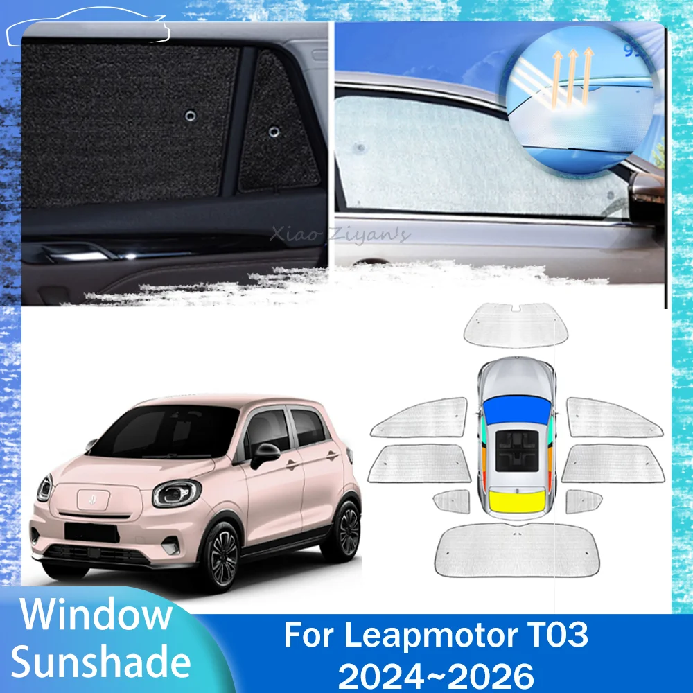 

For Leapmotor T03 2024~2026 2025 Car Skylight Sunshade Side Window Windshield Sun Shade UV Protector Parasol Interior Accessorie