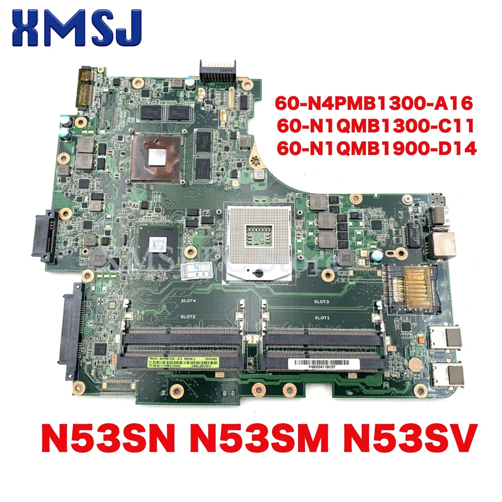 

XMSJ For ASUS N53SN N53SM N53SV Motherboard 60-N4PMB1300-A16 60-N1QMB1300-C11 60-N1QMB1900-D14 4 RAM Slots GT540M/GT550M GT630M