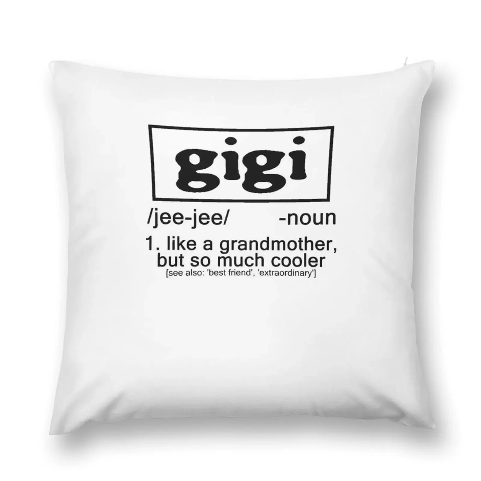 Gigi Like a Grandmother Throw Pillow Couch Pillows autumn decoration Sofa Pillow Cover pillow