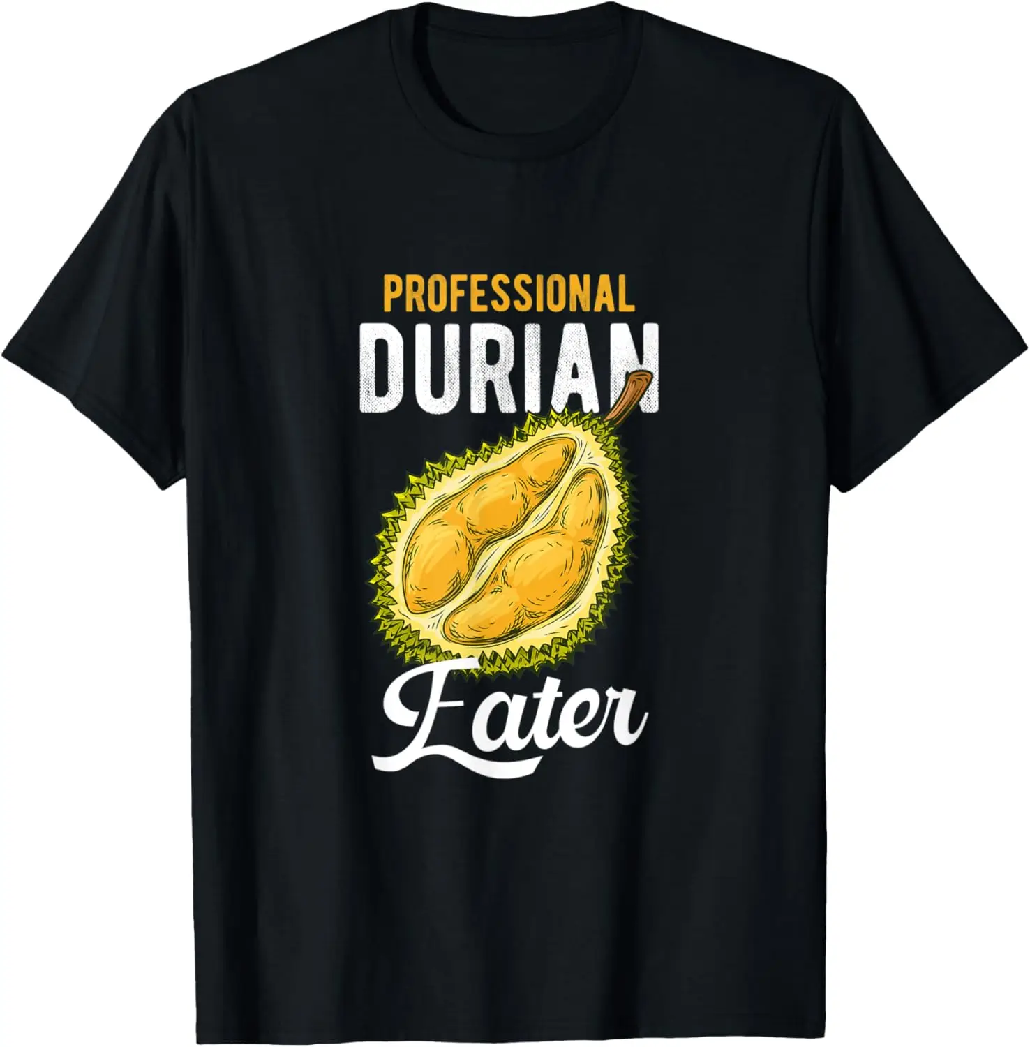 

The Professional Durian Eater Smelly Fruit Durian T-Shirt