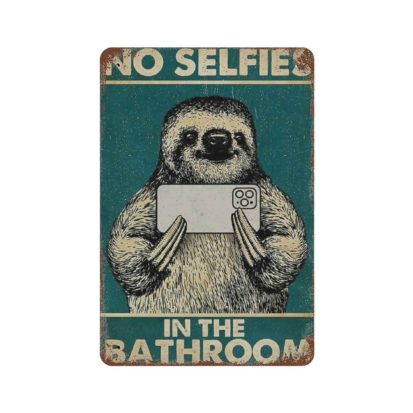 Vintage Metal Tin Sign Plaque,No Selfies in The Bathroom Sloth Tin Sign,Man cave Pub Club Cafe Home Decor Plate，Birthday Anniver