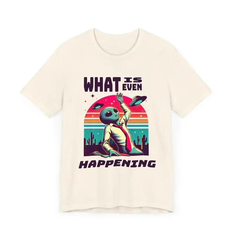 

what is even happening floating businessman alien T Shirt