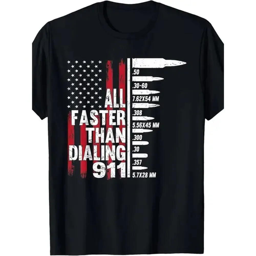 100% Cotton Men Gifts All Faster Than Dialing 911 American Flag Gun Lover For Men T-Shirt Golf Gift T-Shirt For Men And Women