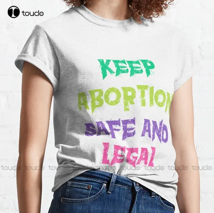 Keep Abortion Safe And Legal Classic T-Shirt Mens Pink Shirt Funny Art Streetwear Cartoon Tee Fashion Tshirt Summer Xs-5Xl New