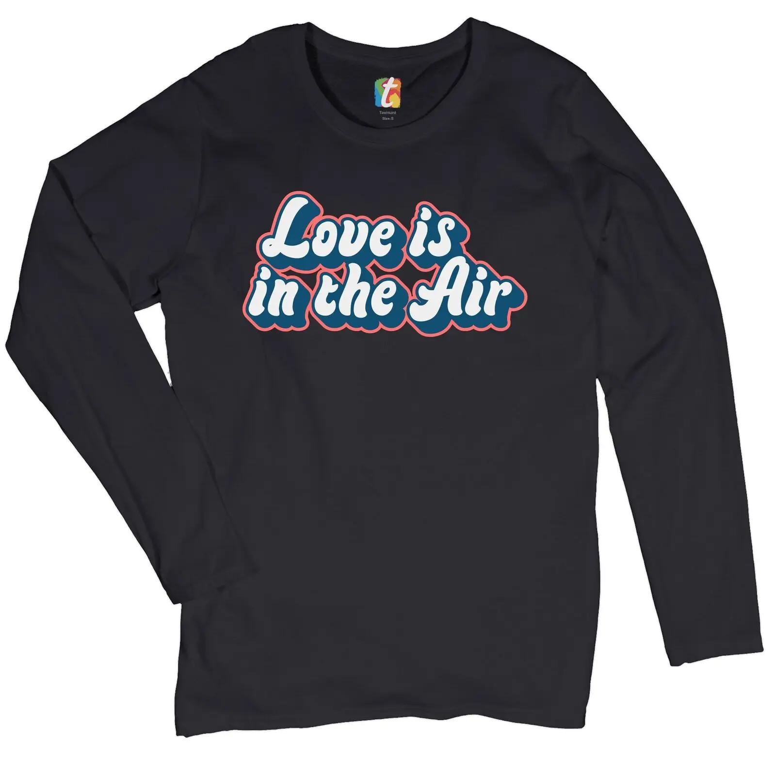 Love Is in the Air Women's Long Sleeve T-shirt Happy Valentine's Day Romance