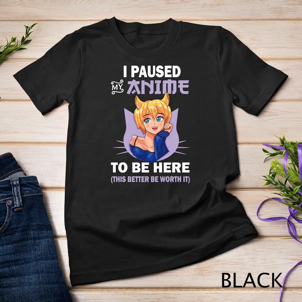 I Paused My Anime To Be Here Kawaii Anime Teen Girl Otaku Unisex T-shirt