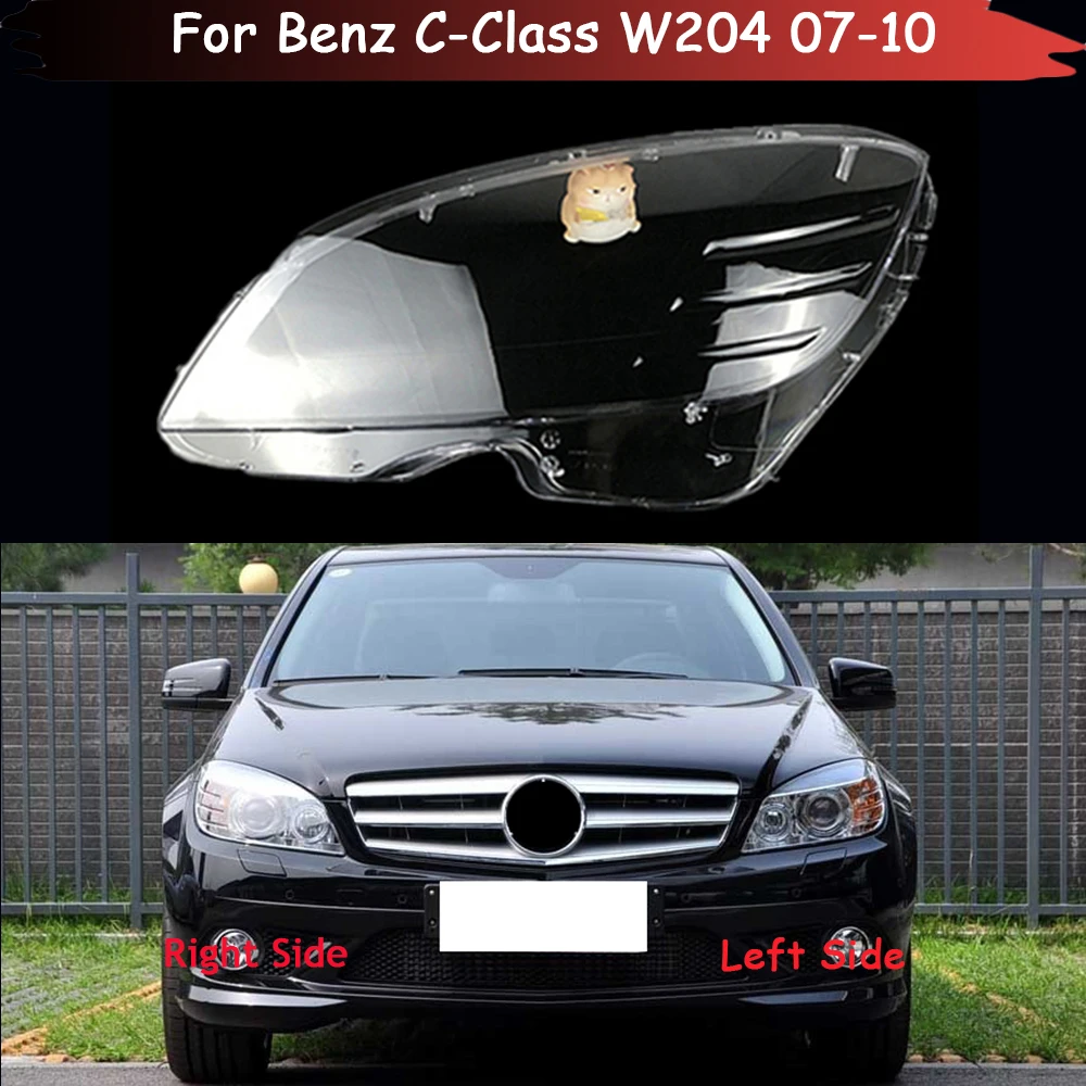 

For Benz C-Class W204 C180 C200 C220 C250 C280 C300 2007-2010 Car Headlight Cover Lampcover Lampshade Head Lamp Glass Lens Case