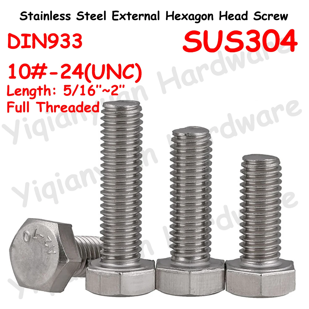 

Yiqianyuan 10#-24 UNC DIN933 Hexagon Head Screws SUS304 Stainless Steel External Hexagon Head Bolts Full Threaded Up To The Head