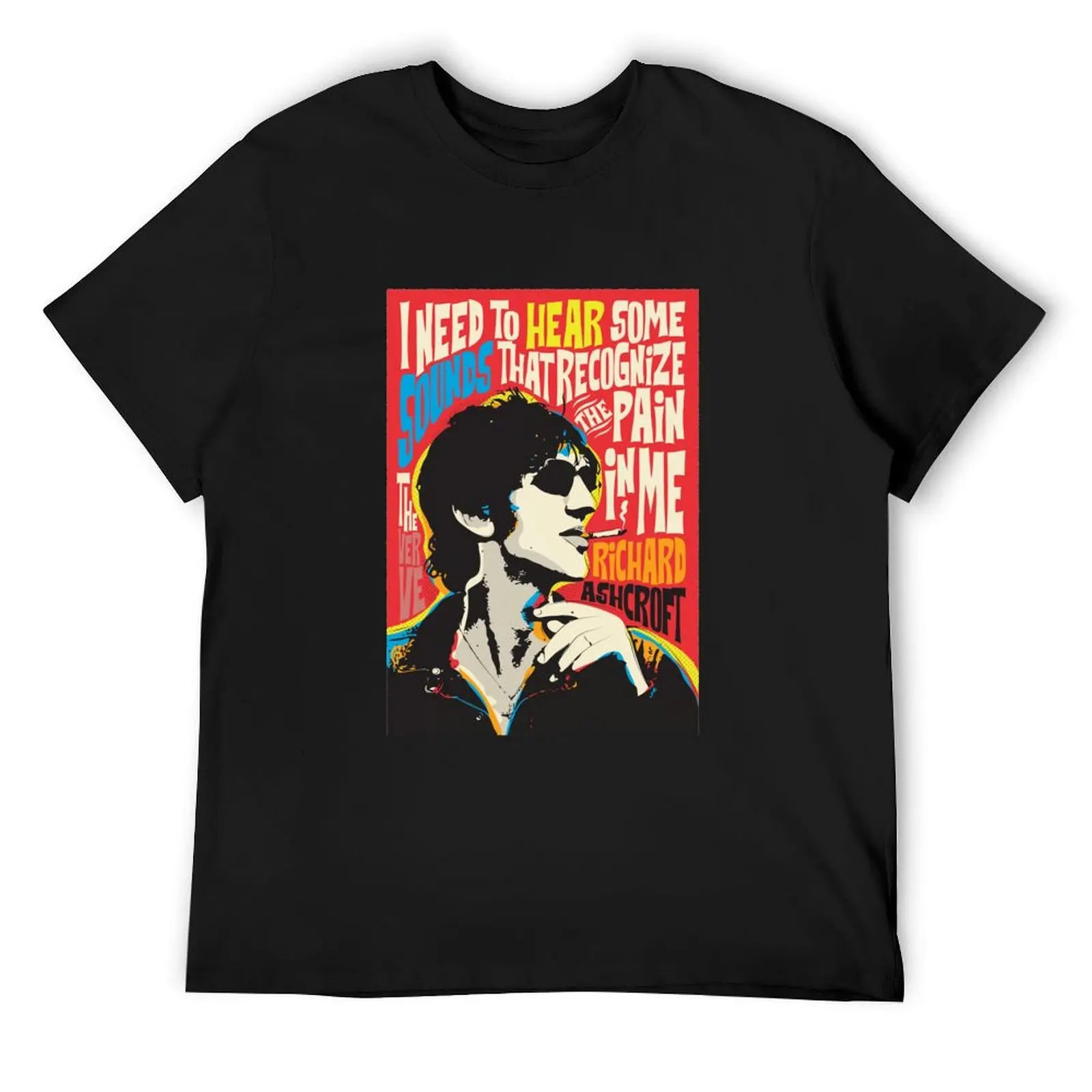 

Richard Ashcroft Pop Art Quote T-Shirt vintage anime shirt Aesthetic clothing shirts men