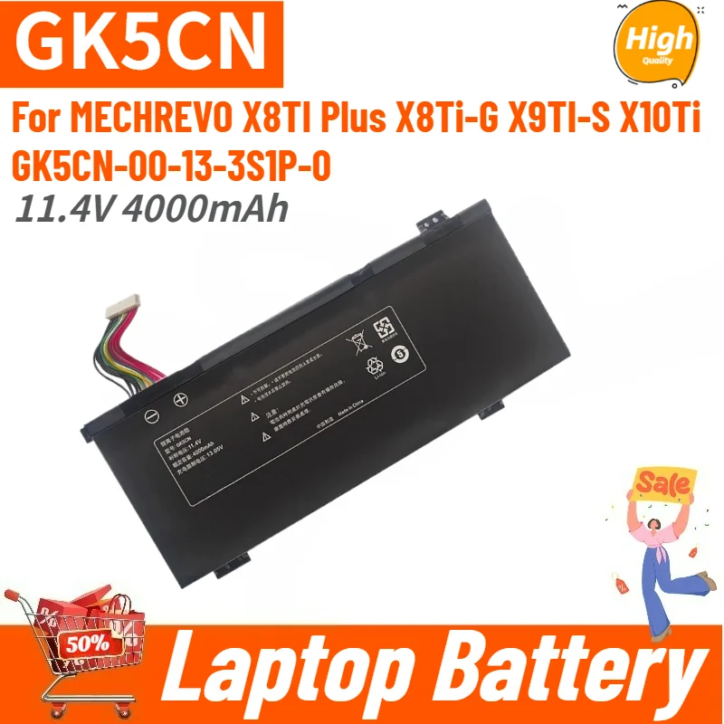 100% New High Quality 11.4V 4000mAh GK5CN Laptop Battery for MECHREVO X8TI Plus X9TI-S X8Ti-G X10Ti GK5CN-00-13-3S1P-0