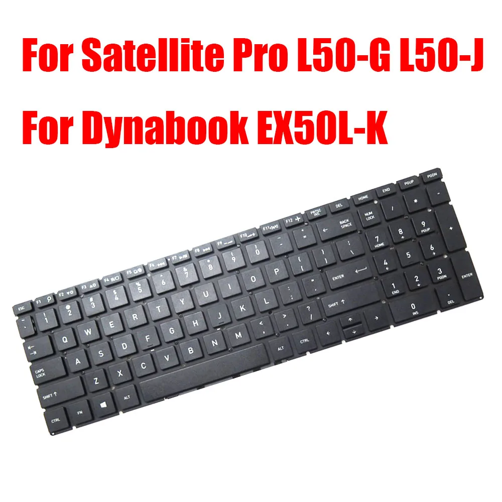 

Для Dynabook EX50L-K для Satellite Pro L50-G L50-J английская американская клавиатура для ноутбука черная без рамки