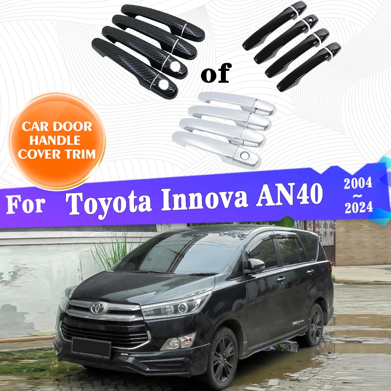 

Car Outer Door Handle Covers Trim For Toyota Innova AN40 2004~2024 Door Handle Covers Exterior Style Car Cap Sticker Accessories