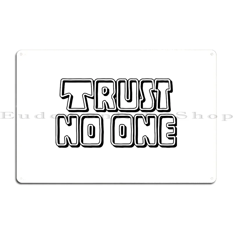 Trust No One Only God Metal Signs Wall Cave Pub Custom Plates Pub Tin Sign Poster