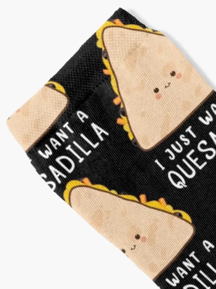 Funny Mexican Food Lover I Just Want A Quesadilla design Socks hiking winter thermal Non-slip Socks Man Women's