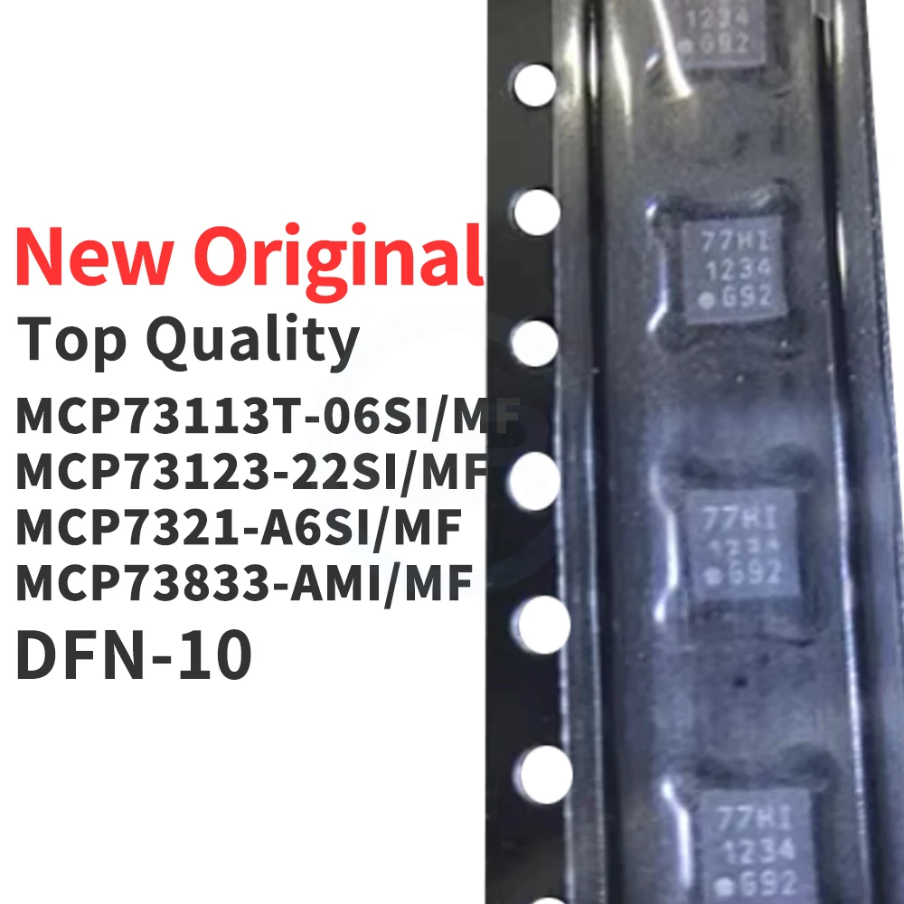 

(10 шт.) MCP73113T-06SI MCP73123-22SI MCP7321-A6SI MCP73833-AMI/MF DFN-10 Новый оригинальный