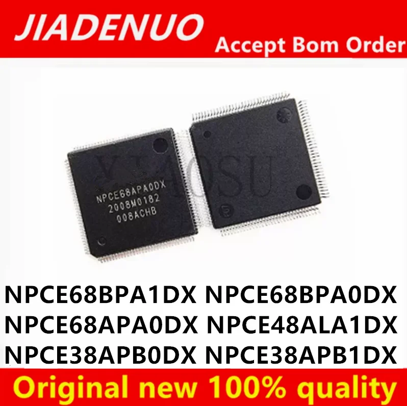 (1piece) 100% New NPCE68BPA0DX NPCE68APA0DX NPCE68APAODX NPCE68BPAODX NPCE48ALA1DX NPCE38APB1DX NPCE38APB0DX NPCE68BPA1DX QFP128