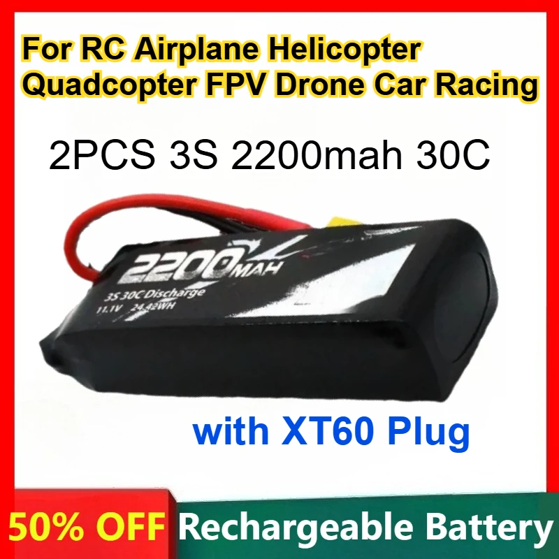 

2PCS 3S 11.1V 2200mAh 30C Lithium-ion Battery for RC Airplane Helicopter Quadcopter FPV Drone Car Racing Batteries with XT60
