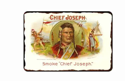 Chief Joseph  Cigars Tin Sign  8x12 Vintage Cigar Labels 1890-1900 advertising