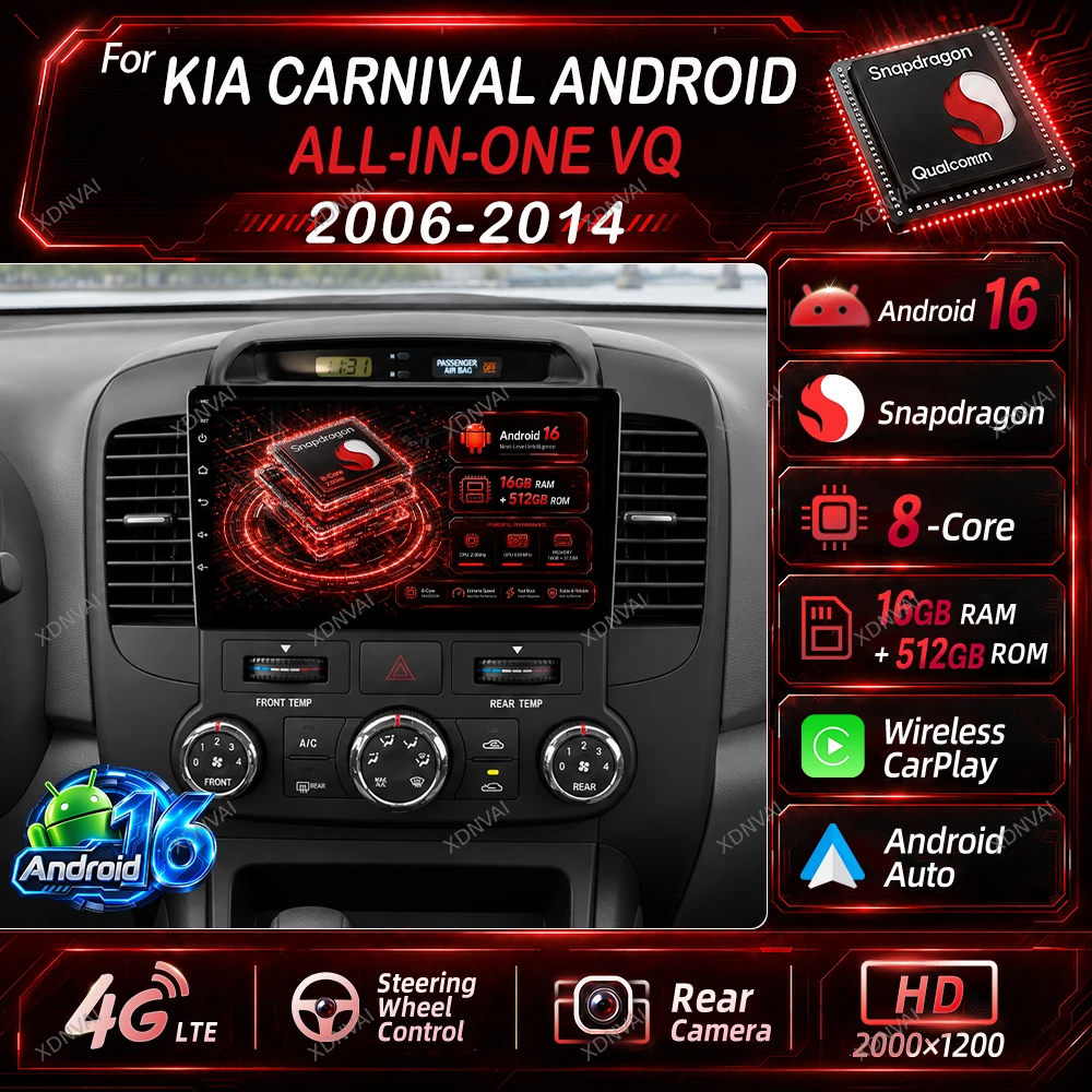 Android 16 Car Radio For KIA Carnival Android All-in-one VQ 2006 - 2014 Multimedia Video Player Carplay Autoradio 4G LTE Stereo