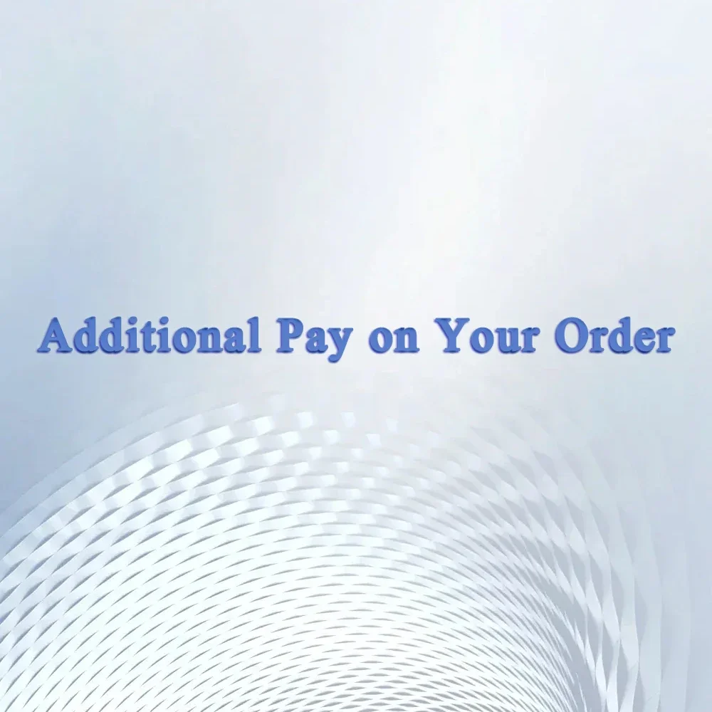 

Additional Pay on Your Order