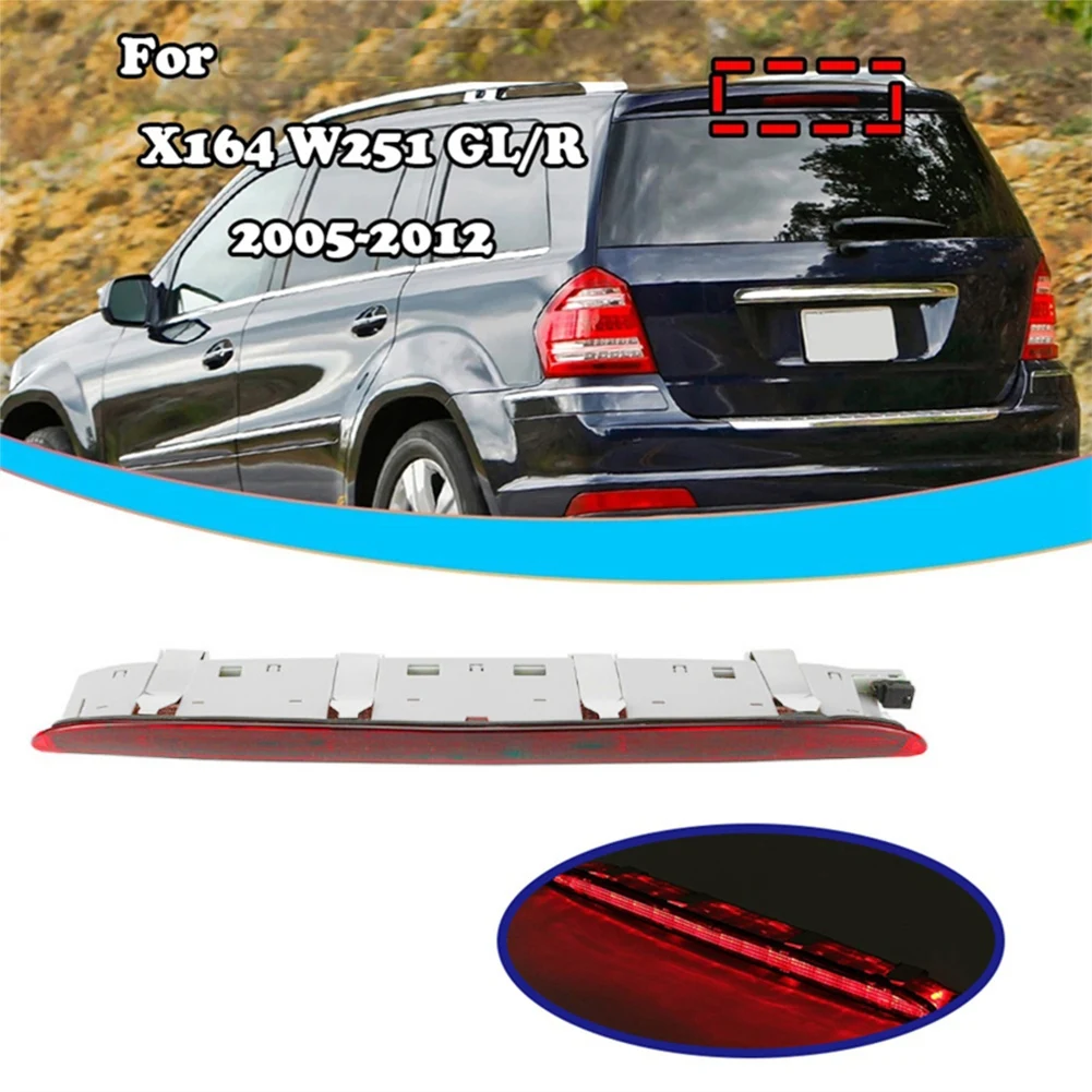 For Mercedes-Benz R/GL Class W251 X164 R500 R350 GL 450 Third Brake Light Assembly 3rd Rear Tail Stop Lamp 251820115639