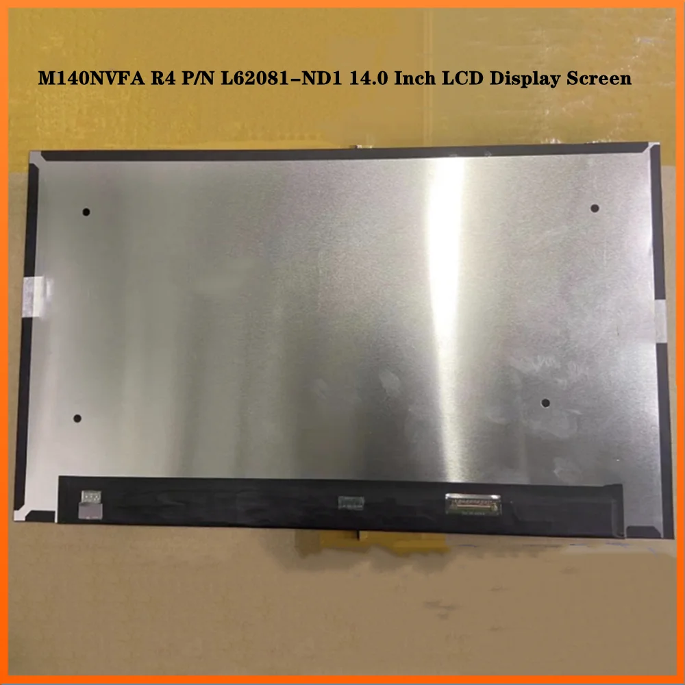 

L62081-ND1 M140NVFA R4 14.0 Inch Laptop LCD Display Screen IPS Panel FHD 1920x1080 Non-touch