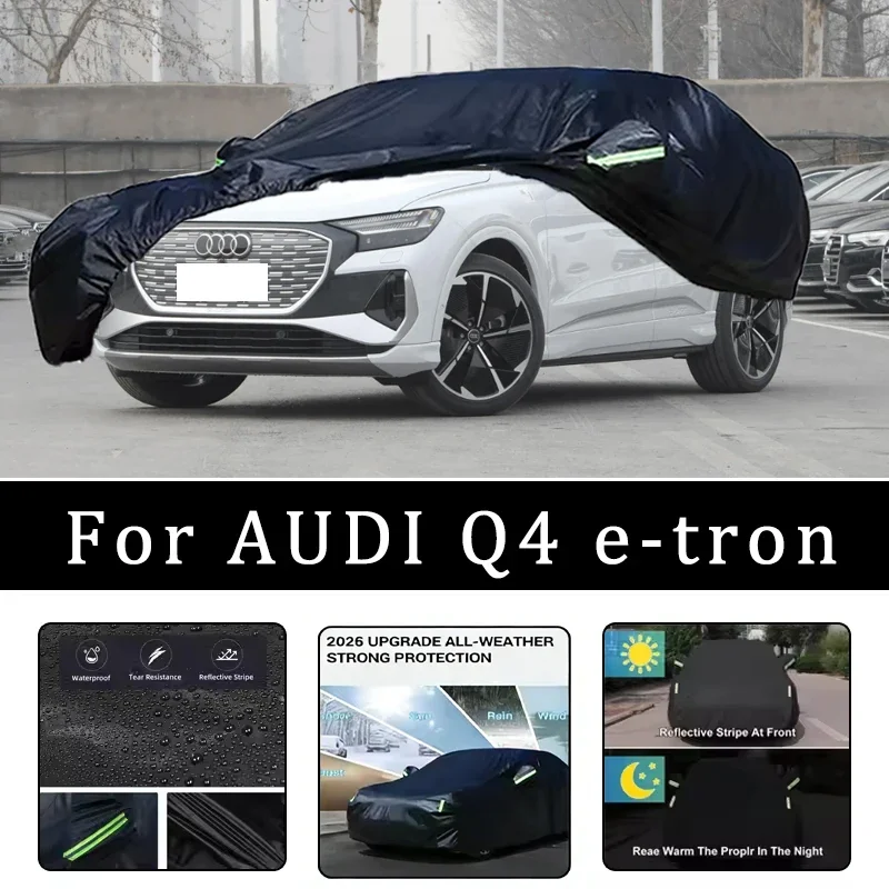 

For AUDI Q4 E-tron Car Covers Outdoor Waterproof Dustproof Sun Rain Snow Protection Thick Oxford Cloth Full Car Accessories