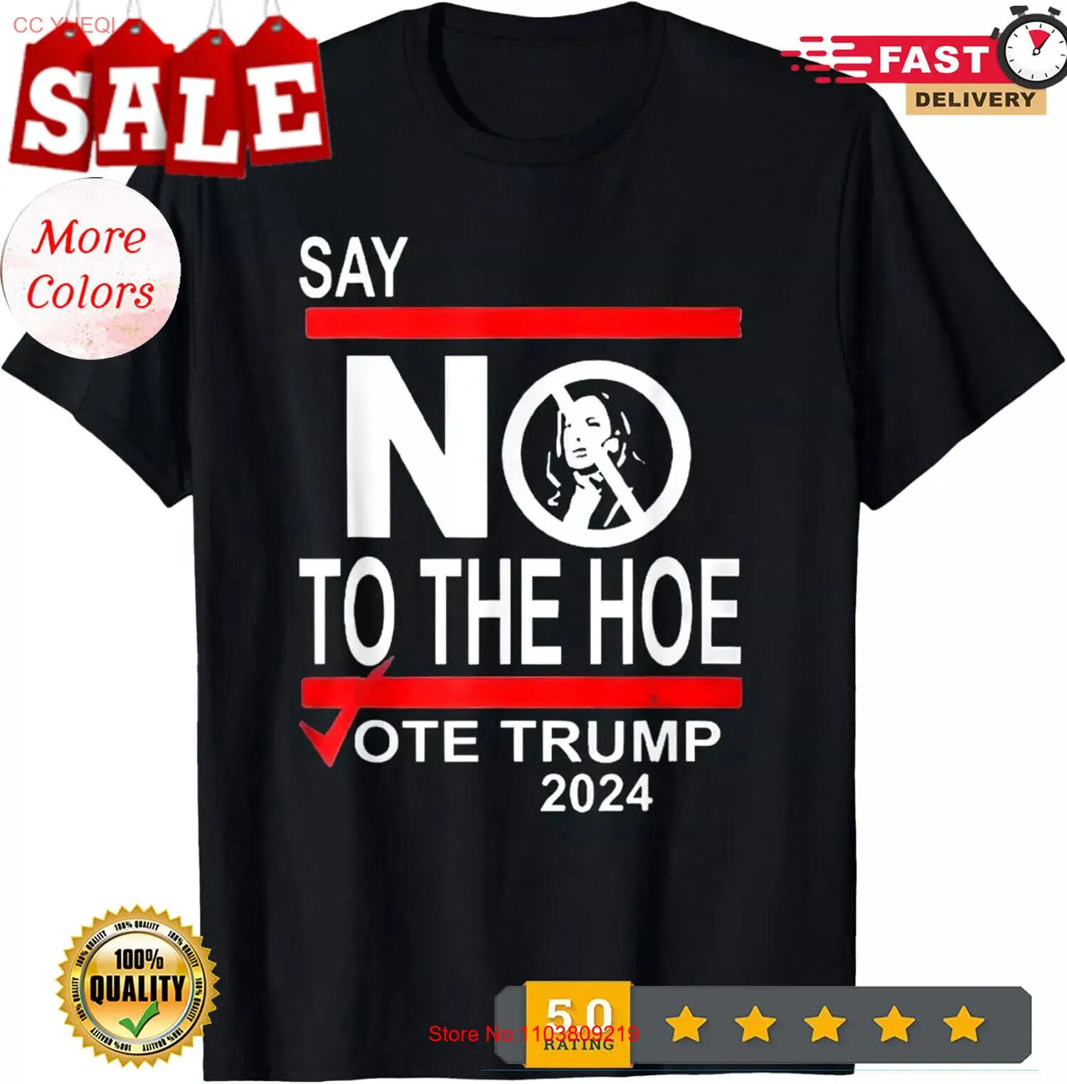 Say No The Hoe Vote Trump 2024 T-Shirt