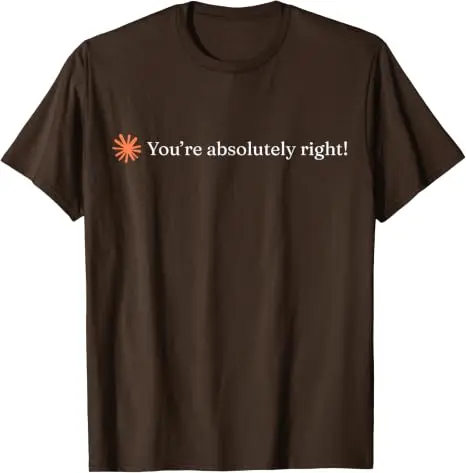 Du hast absolut Recht, Claude Künstliche Intelligenz T-Shirt Y2k Lustig Du hast absolut Recht Persönlichkeits-Sprüher-T-Shirt Neuheit – Detail 9