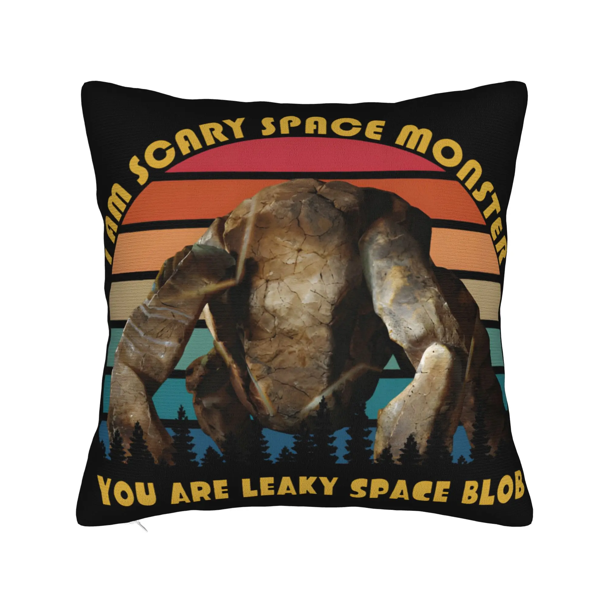 Project Hail Mary I Am Scary Space Monster You Are Leaky Space Blob Pillowcases Pillow Case For Sofa Car Home Decor Pillow Cover