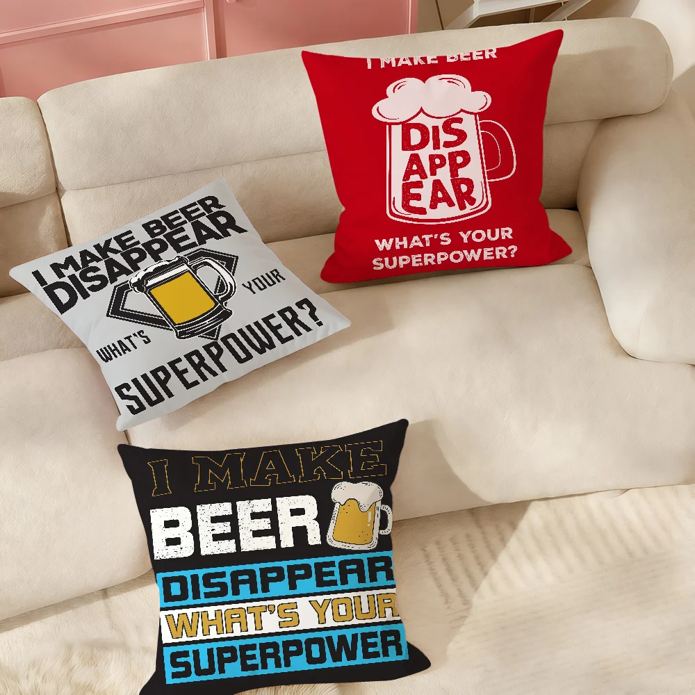 

I MAKE BEER DISAPPEARWHATS Funny Drinking Pillow Case Suitable For Bedrooms Living Rooms Cars Home Decoration