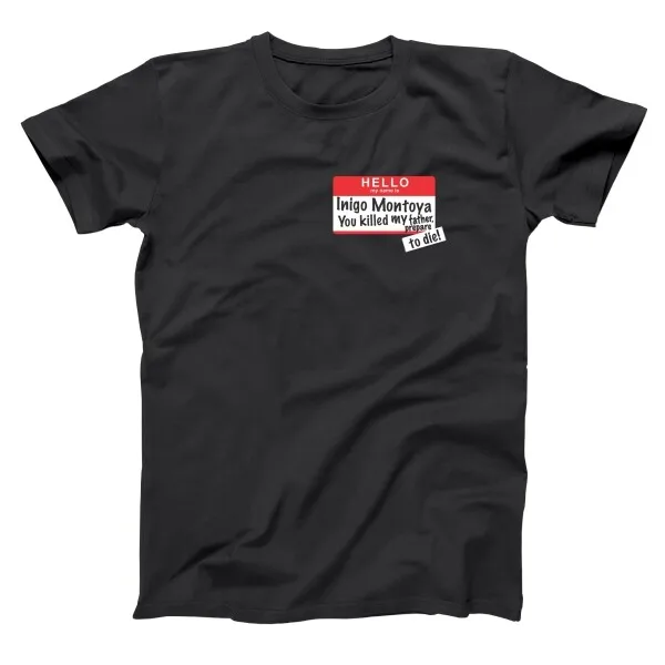 Camiseta básica negra para hombre con etiqueta de nombre Inigo Montoya Prepare To Die Hello