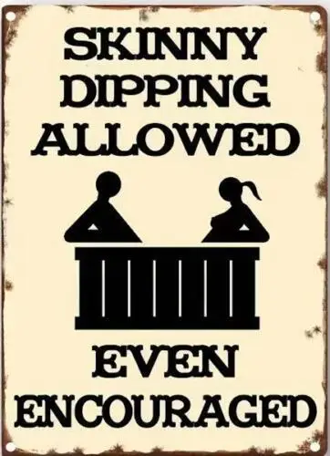 HOT TUB SKINNY DIPPING METAL TIN SIGN SKINNY DIPPING ALLOWED EVEN ENCOURAGED ART sign