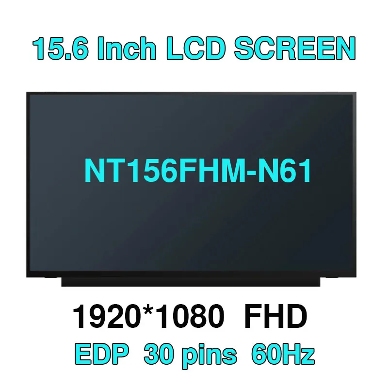 Laptop LCD screen NT156FHM-N61 For ASUS FL8700F matrix display panel replacement eDP 30pins FHD 1920*1080