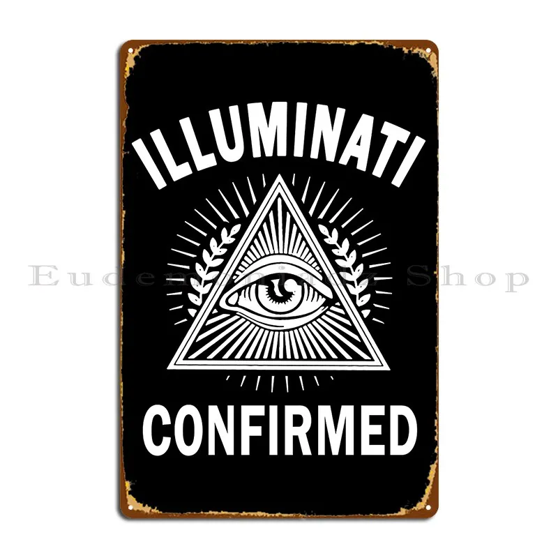 Illuminati Confirmed New World Order Conspiracy Metal Plaque Poster Personalized Garage Decoration Club Tin Sign Poster