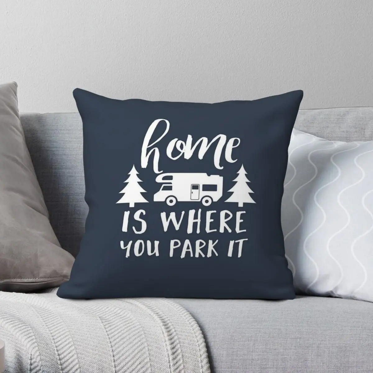 Home Is Where You Park It Square Pillowcase Polyester Linen Velvet Printed Zip Decor Home Cushion Cover