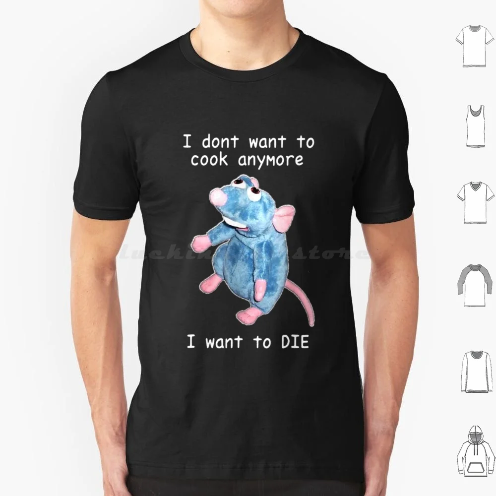 I Don't Want To Cook Anymore I Want To Die Funny Saying Essential T-Shirt T Shirt Men Women Kids 6xl Meme Cook I Dont Want To